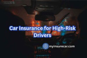 Car Insurance for High-Risk Drivers: A Practical Guide